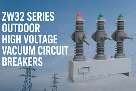 ZW32 Series Outdoor High Voltage Vacuum Circuit Breakers Supplier Guide